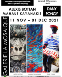 Expo Mahaut Kayanakis, Alexis Bottan et Dany Pongy : vernissage